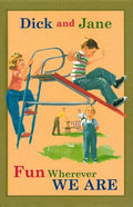 Dick and Jane Fun Wherever We Are (Hardcover) A381